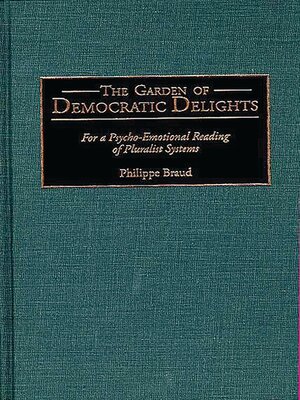 cover image of The Garden of Democratic Delights